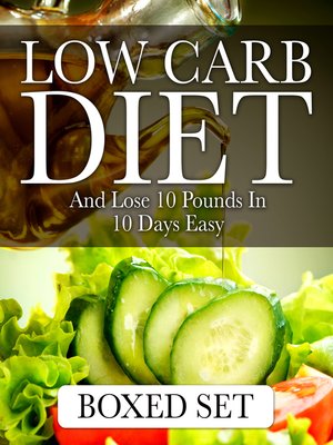 cover image of Low Carb Diet and Lose 10 Pounds in 10 Days Easy